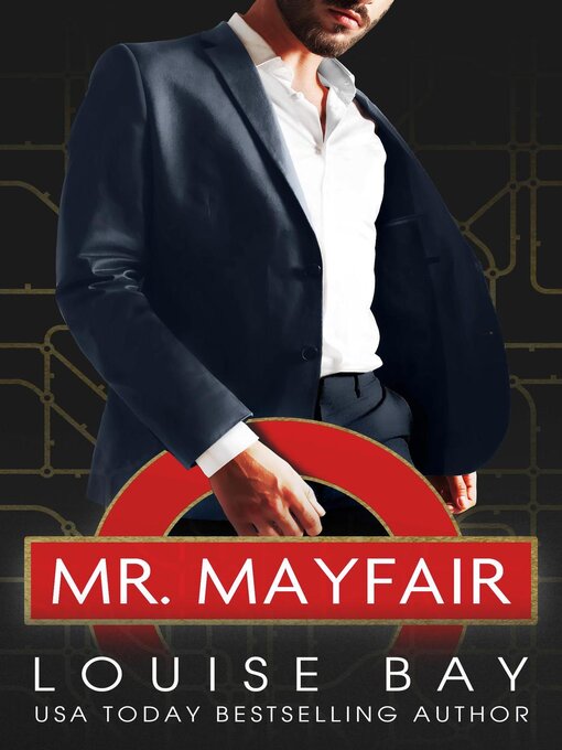 Title details for Mr. Mayfair by Louise Bay - Available